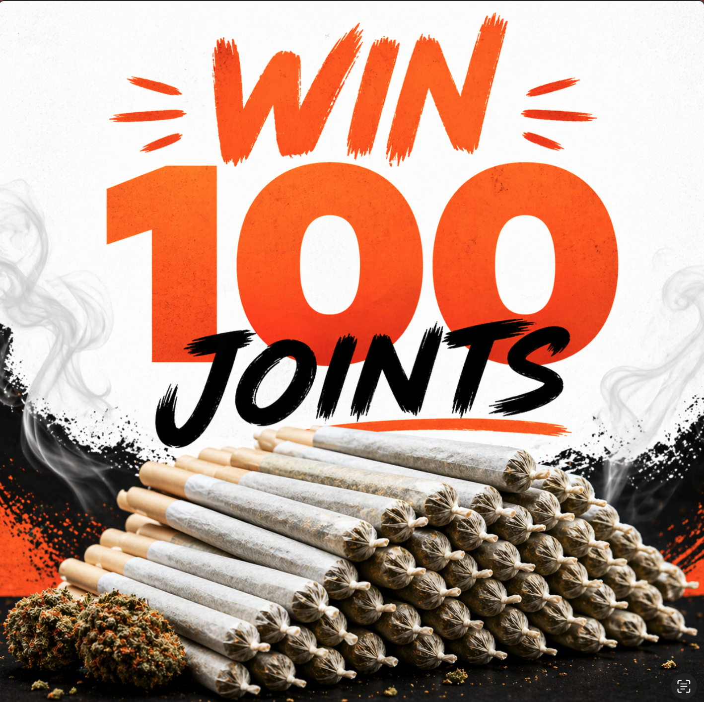 🌿 WIN 100 JOINTS — 5 WINNERS! 🌿
