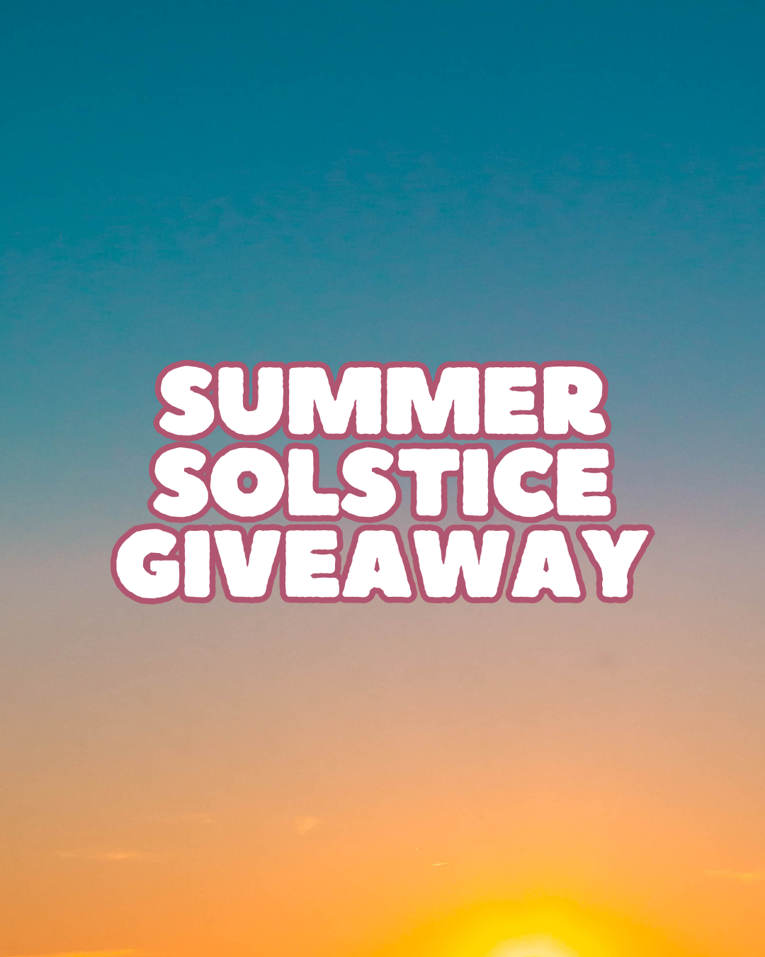 Summer Solstice Giveaway 2026