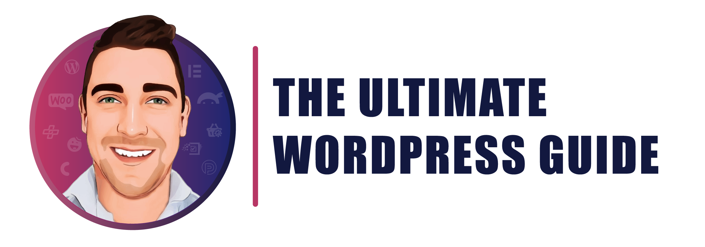The Ultimate WordPress Guide
