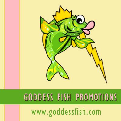 Goddess Fish Promotions